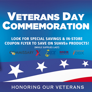 Save Big on all of your favorite Suave® Products this Veterans Day veterans day
