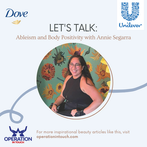 Let’s Talk: Ableism and Body Positivity with Annie Segarra Dove ableism