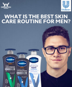 Vaseline what is the best skin care routine for men article