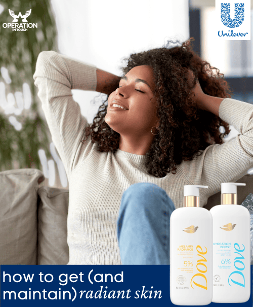 Dove four ways to get and maintain radiant skin article 3