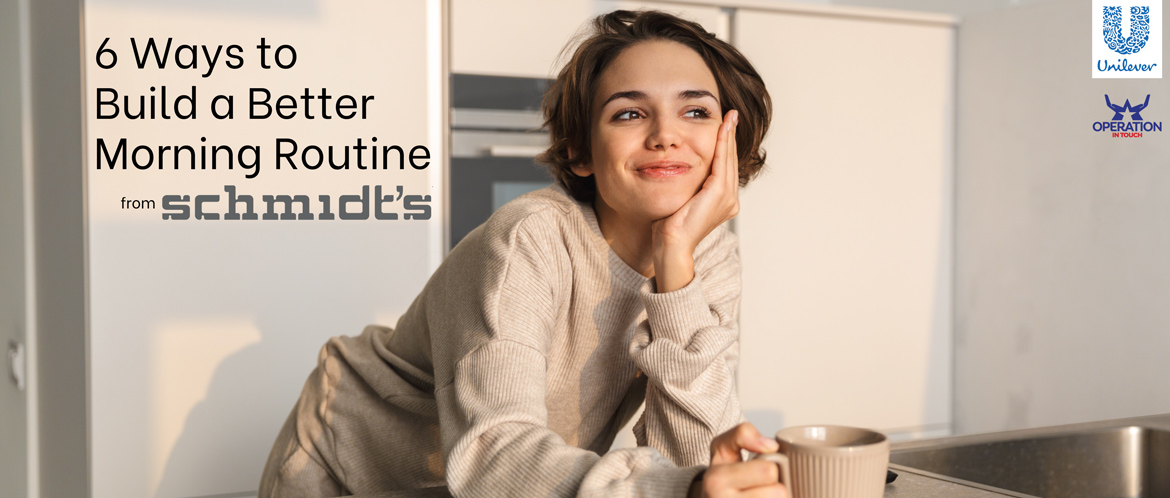 Schmidts 6 ways to build a better morning routine carousel