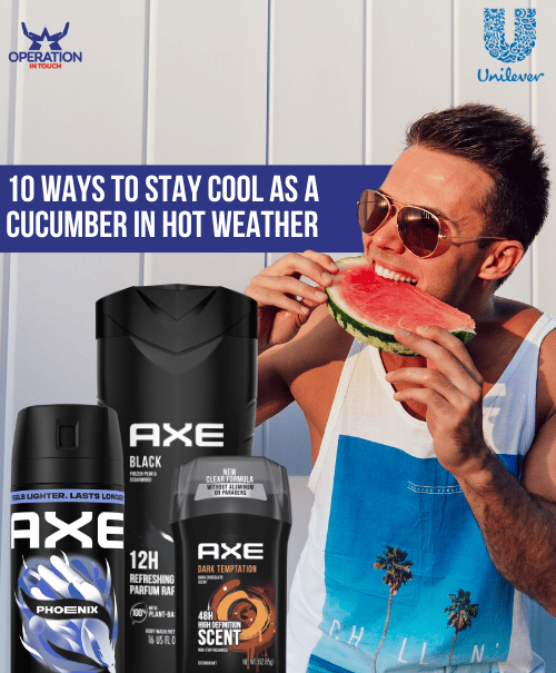 AXE 10 ways to stay cool as a cucumber in hot weather article 3