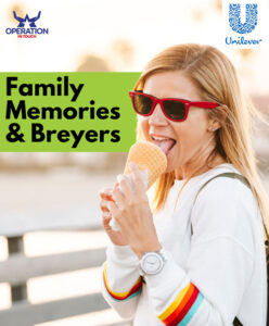 Create Memories with Your Family & Breyers!